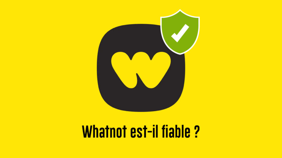 Whatnot est-il fiable ?